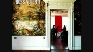 Boss Volenti  Self Titled Full Album [upl. by Torrey]