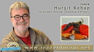 Hurşit Kebap  Tereyağlı Kebap  Ödemiş Köftesi [upl. by Silberman]