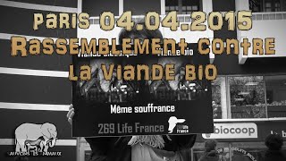 Rassemblement contre la viande bio 04042015 [upl. by Orpah]