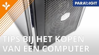 Op zoek naar een computer Hier moet u op letten bij de aanschaf  Keuzehulp  Paradigit [upl. by Hayden]