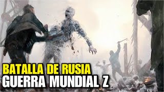 Guerra Mundial Z 2 La batalla de RUSlA Epica Batalla Invernal [upl. by Poul]