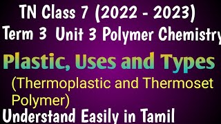 Plastic Uses and Types Class 7 Science Term 3 Unit 3 Polymer Chemistry [upl. by Ahsilram310]