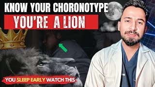 SLEEP BETTER  If You Sleep Early Watch This  Facts About The Lion Chronotype [upl. by Colyer656]