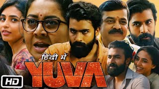 Yuva Full HD Movie Hindi Dubbed  Yuva Rajkumar  Sapthami Gowda  Achyuth Kumar  OTT Explanation [upl. by Neu440]