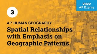 2022 Live Review 3  AP Human Geography  Spatial Relationships with Emphasis on Geographic Patterns [upl. by Anay]