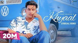 KHYAAL  JASS MANAK Lyrical Video Sharry Nexus  Punjabi Songs  Geet MP3 [upl. by Edison]