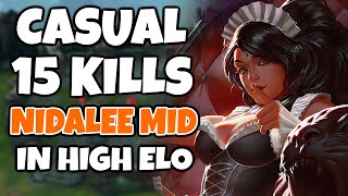 Casual 15 Kill Nidalee Mid in High Elo  Pekin Woof [upl. by Smada]