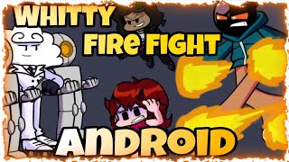 Whitty Fire Fight Part 13 Android zip  Friday Night Funkin [upl. by Eudo778]