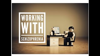 Working with Schizophrenia [upl. by Rosemari]