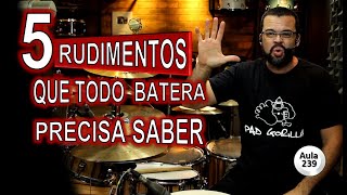 5 Rudimentos que todo Baterista Precisa Saber [upl. by Akeenahs284]