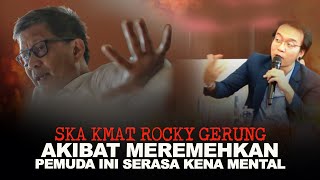 SKAK MAT ROCKY GERUNG AKIBAT MEREMEHKAN PEMUDA INI SERASA KENA MENTAL [upl. by Mabelle249]