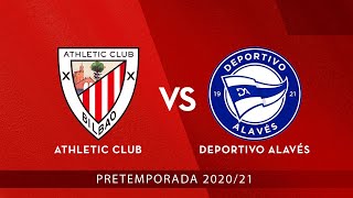 🔴 LIVE  Athletic Club vs Deportivo Alavés ⚽ Pretemporada 202021 [upl. by Good924]