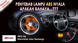 Penyebab lampu abs nyala apakah bahaya [upl. by Malim]