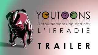 Trailer Youtoons 02 Radis IrradiÃ© petit SCREAMER [upl. by Jegar]