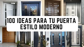 100 Ideas Increíbles de Puertas Principales Modernas 2023  TENDENCIA INSPIRACION [upl. by Floridia653]