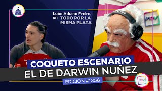 CoquetoEscenario El de Darwin Nuñez  Lubo Adusto Freire en TodoporLaMismaPlata [upl. by Loutitia]