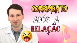 CORRIMENTO E RELAÇÃO O QUE É NORMAL E QUANDO SE PREOCUPAR [upl. by Ynattyrb86]