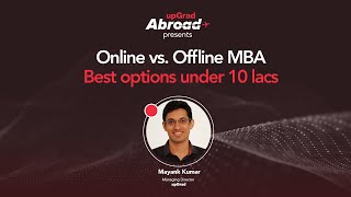 Online vs Offline MBA  Best options under 10 lacs  upGrad Abroad [upl. by Aillicirp]