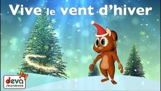 Vive le vent dhiver avec paroles ⒹⒺⓋⒶ Chanson de Noël [upl. by Lirbaj744]