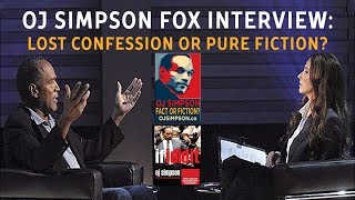 OJ Simpson FOX Interview Lost Confession or Pure Fiction OJ Simpson Fact or Fiction Episode 15 [upl. by Branham20]