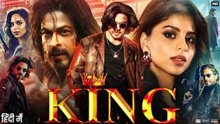 The King Full Movie  Shah Rukh Khan  Suhana Khan  Review amp Explanation HD [upl. by Yehus]