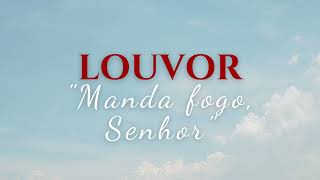 MANDA FOGO SENHOR  LOUVOR ICM COLETÂNEA OFICIAL [upl. by Liuqa]