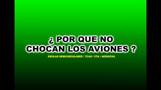 POR QUE NO CHOCAN LOS AVIONES  IVAO  FSX  SKY SIM Reglas semicirculares TCAS Aerovías CTA [upl. by Annelak]