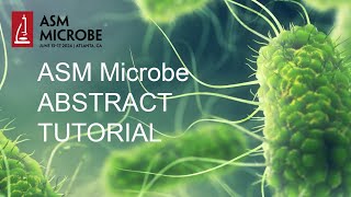 How to Submit an Abstract for ASM Microbe 2024 [upl. by Osric68]