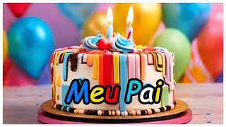 🎀Feliz aniversário PAI com música e um bolo colorido [upl. by Fotina759]