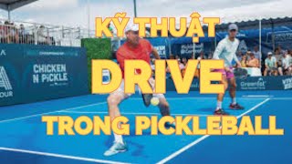 Kỹ thuật drive trong pickleball [upl. by Enerak842]