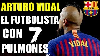 ARTURO VIDAL  EL FUTBOLISTA CON 7 PULMONES [upl. by Emerson]