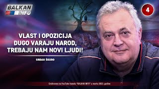 INTERVJU Srđan Škoro  Vlast i opozicija dugo varaju narod trebaju nam novi ljudi 3032023 [upl. by Ozkum]