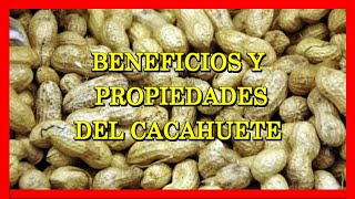 Propiedades y beneficios del cacahuete [upl. by Aileda]