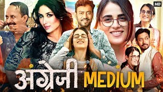 Angrezi Medium Full Movie  Irrfan Khan  Deepak Dobriyal  Radhika Madan  Review amp Facts HD [upl. by Kciregor]