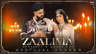 Zaalima Teaser  DYSTINCT  Shreya Ghoshal  Mouni Roy  Rajat Nagpal  Rana Sotal  Anshul Garg [upl. by Wareing]