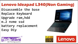 Lenovo Ideapad L340 non gaming review How to disassemble base replace keyboard m2 ssd nvme ram [upl. by Birk]