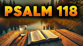 Psalm 118  Most Powerful Prayer in the Bible With Teachings [upl. by Tricia266]