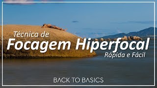 Técnica de Focagem Hiperfocal Rápida e Fácil [upl. by Elpmet]