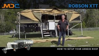 How to Setup Annexe Roof MDC ROBSON XTT Camper Trailer [upl. by Orravan]