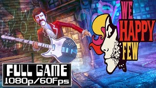 We Happy Few Lightbearer Gameplay Walkthrough Full Game [upl. by Marve386]