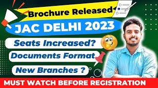 JAC DELHI BROCHURE 2023 RELEASED 🥳 Many Changes 🤯 DTUNUSTIIITD Admission Process Jac Delhi 2023 [upl. by Slaby]