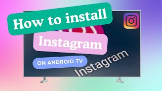 How to install Instagram on Android TV [upl. by Netsryk854]