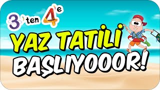 Yaz Tatiline Merhaba Diyoruz 3ten 4e Geçiyoruz ❗ 🌞 [upl. by Guenevere]