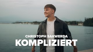 Christoph Sakwerda  Kompliziert Official Video [upl. by Imuya389]