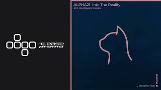 PREMIERE ALPHA21  Into The Reality Redspace Remix PURRFECTION [upl. by Llemor]