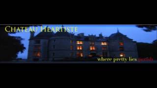 Chateau Heartiste State of Mind [upl. by Roose]