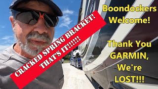 Boondockers Welcome Thank You Garmin Were Lost Broken Spring Bracket Thats It [upl. by Fred240]