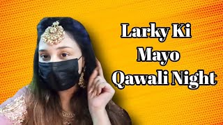 larky Ki maiyo with qawali night ❤️ [upl. by Elokin]