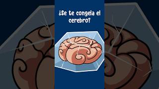 ¿Se te Congela el Cerebro [upl. by Browne183]