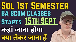 SOL BA Prog Bcom Prog First Semester Classes starts Centre list sol ba bcom classes update 1st sem [upl. by Baten]